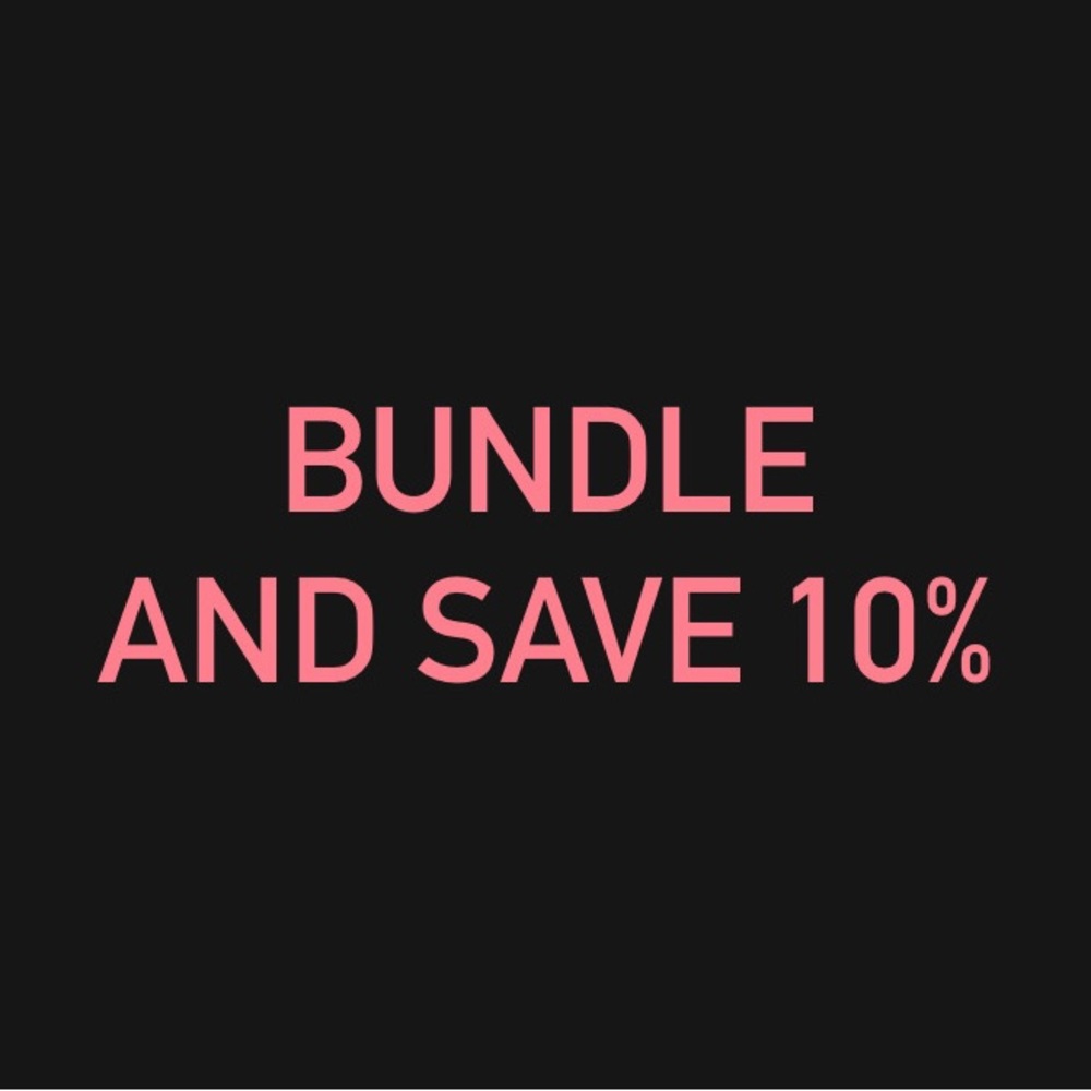 Bundle 2 or more and save 10%